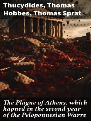 cover image of The Plague of Athens, which hapned in the second year of the Peloponnesian Warre